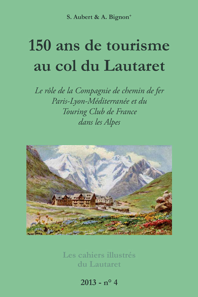 Livre 150 ans de tourisme au col du Lautaret