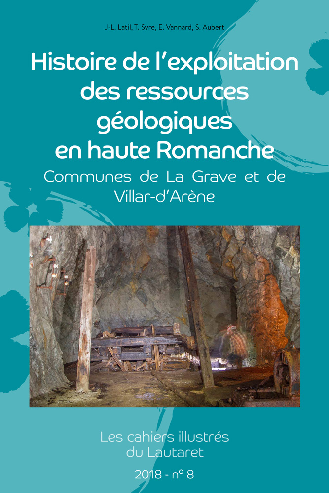 Hitoire de l'exploitation des ressources géologiques en Haute Romanche